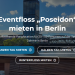 Eventfloss Berlin – Einzigartige Eventgestaltung für unvergessliche Momente